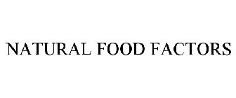 NATURAL FOOD FACTORS