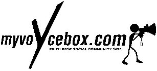 MYVOYCEBOX.COM FAITH BASE SOCIAL COMMUNITY SITE