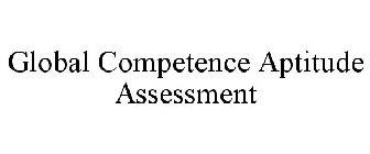 GLOBAL COMPETENCE APTITUDE ASSESSMENT