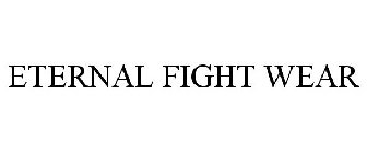 ETERNAL FIGHT WEAR