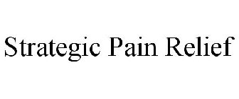 STRATEGIC PAIN RELIEF