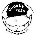 CHUBBY TEES WWW.CHUBBYTEES.COM