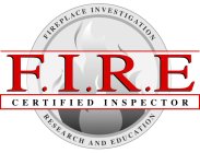 F.I.R.E CERTIFIED INSPECTOR FIREPLACE INVESTIGATION RESEARCH AND EDUCATION