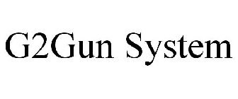 G2GUN SYSTEM
