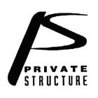 PS PRIVATE STRUCTURE