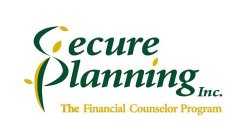 SECURE PLANNING INC. THE FINANCIAL COUNSELOR PROGRAM
