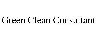 GREEN CLEAN CONSULTANT
