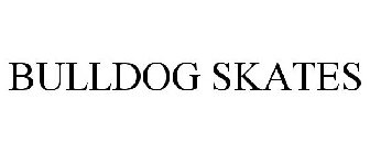 BULLDOG SKATES