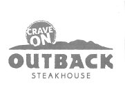 CRAVE ON OUTBACK STEAKHOUSE