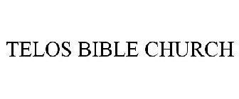 TELOS BIBLE CHURCH