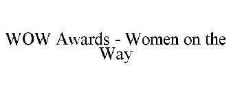 WOW AWARDS - WOMEN ON THE WAY