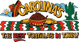 CAROLINA'S THE BEST TORTILLA'S IN TOWN