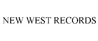 NEW WEST RECORDS