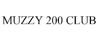 MUZZY 200 CLUB