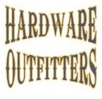 HARDWARE OUTFITTERS