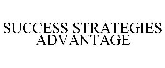 SUCCESS STRATEGIES ADVANTAGE