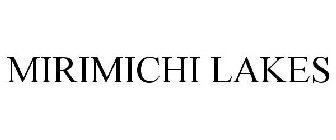 MIRIMICHI LAKES