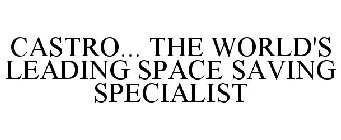 CASTRO... THE WORLD'S LEADING SPACE SAVING SPECIALIST