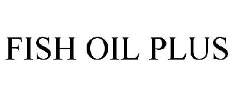 FISH OIL PLUS
