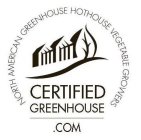 CERTIFIED GREENHOUSE .COM NORTH AMERICAN GREENHOUSE HOTHOUSE VEGETABLE GROWERS
