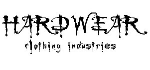 HARDWEAR CLOTHING INDUSTRIES