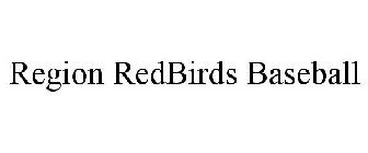 REGION REDBIRDS BASEBALL
