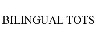 BILINGUAL TOTS