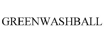 GREENWASHBALL