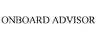 ONBOARD ADVISOR