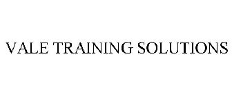 VALE TRAINING SOLUTIONS