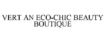 VERT AN ECO-CHIC BEAUTY BOUTIQUE