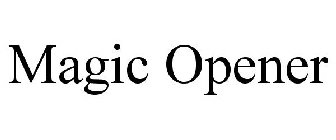 MAGIC OPENER