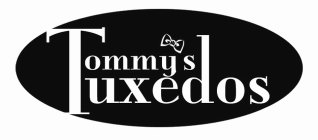 TOMMYS TUXEDOS