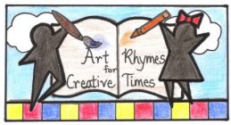 ART RHYMES FOR CREATIVE TIMES