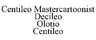 CENTILEO MASTERCARTOONIST DECILEO OLOTIO CENTILEO