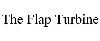 THE FLAP TURBINE
