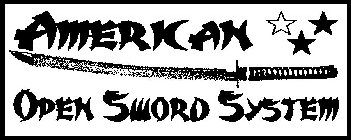 AMERICAN OPEN SWORD SYSTEM
