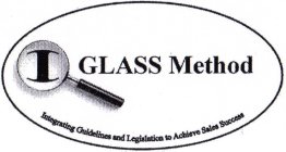 I GLASS METHOD INTEGRATING GUIDELINES AND LEGISLATION TO ACHIEVE SALES SUCCESS