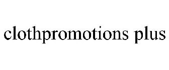 CLOTHPROMOTIONS PLUS