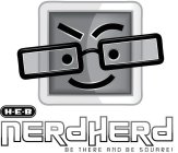 H-E-B NERDHERD BE THERE AND BE SQUARE!