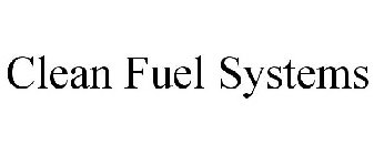 CLEAN FUEL SYSTEMS