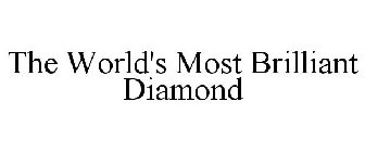 THE WORLD'S MOST BRILLIANT DIAMOND