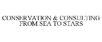 CONSERVATION & CONSULTING FROM SEA TO STARS