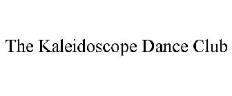 THE KALEIDOSCOPE DANCE CLUB