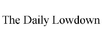 THE DAILY LOWDOWN