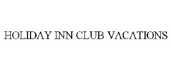 HOLIDAY INN CLUB VACATIONS