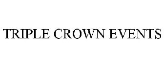 TRIPLE CROWN EVENTS