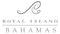 R ROYAL ISLAND BAHAMAS