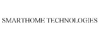 SMARTHOME TECHNOLOGIES