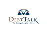 DEBT TALK WE CHANGE PEOPLE'S LIVES